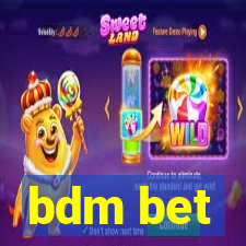 bdm bet